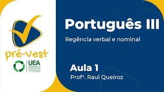 PORTUGUÊS  PORT3  AULA 1 REGÊNCIA VERBAL E NOMINAL [upl. by Reinnej]