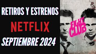 Recomendando retiros y estrenos de Netflix  Septiembre 2024 [upl. by Wittenburg11]