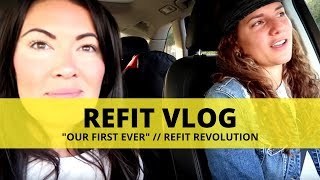 REFIT® VLOG OUR FIRST EVER [upl. by Diahann104]