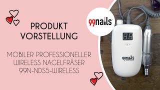 Nagelfräser Test Akku Nagelfräser von 99nails  Nagel Fräser  Nagelfeile elektrisch [upl. by Nodarb]