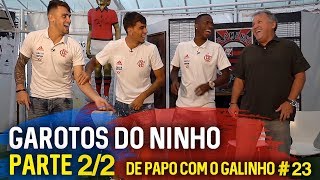 PAPO COM O GALINHO 23 PAQUETÁ VINICIUS JR E VIZEU  PARTE 22  Canal Zico 10 [upl. by Ellehcen493]