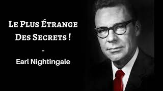 Le plus étranges des secrets  Earl Nightingale audio en français [upl. by Aicul986]