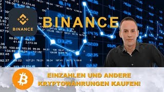 Binance  Bitcoin Einzahlen andere Coins kaufen amp auf das Wallet senden [upl. by Greenleaf]