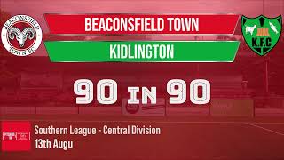 Beaconsfield v Kidlington  90in90  13th August 2024 [upl. by Etz]