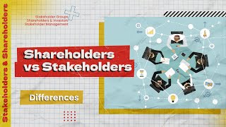 Stake Shareholders vs Stakeholders vs Stockholder  Key Differences [upl. by Liamsi]