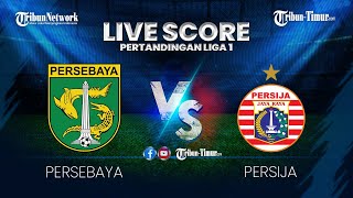 🔴 PERSEBAYA VS PERSIJA  LIVE SCORE PERTANDINGAN LIGA 1 [upl. by Schweiker145]