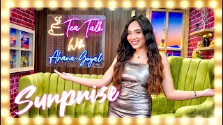 Surprise  My New Show  Tea Talk With Ahana Goyal  Ahana Goyal [upl. by Kirre]