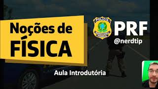 Curso FÍSICA para PRF  AULA 0 [upl. by Letsirc]