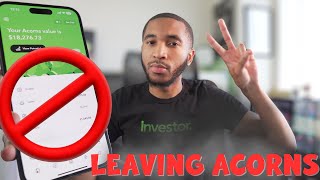 Leaving Acorns and Why You Should Too [upl. by Araiet429]