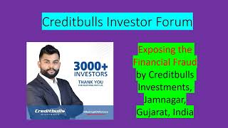 Exposing the Financial Fraud by Creditbulls Investments Join the Creditbulls Investor Forum [upl. by Nilyak]