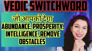 Vedic Switchword For Abundance Prosperity Remove Obstacles vedic switchword lawofattraction [upl. by Ringe]