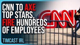 CNN To AXE Top Stars FIRE HUNDREDS Of Employees Woke Media Is DYING [upl. by Lolita]