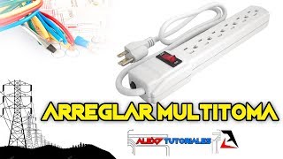 Arreglar Multitoma Regleta Multicontacto [upl. by Major]