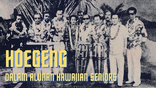 Hoegeng dan Alunan Hawaiian Seniors  Artis Lawas 45 [upl. by Nohpets]