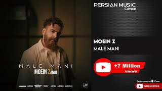 Moein Z  Male Mani  معین زندی  مال منی [upl. by Mariel]