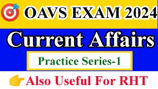 Current affair practice series1oavs exam odisha 2024oavs class  vidya alaya [upl. by Edea702]