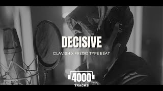 Decisive  Clavish X Fredo UK rap type beat FREE DOWNLOAD [upl. by Aniraz297]