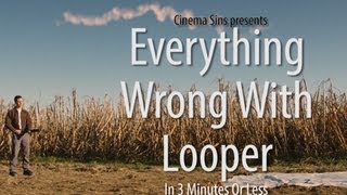 Everything Wrong With Looper In 3 Minutes Or Less [upl. by Cho]