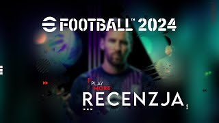 eFootball 2024  Recenzja [upl. by Eihpos]