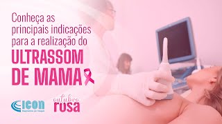 Principais indicações para a realização do ultrassom das mamas  Icon Diagnósticos [upl. by Artus]