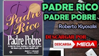 Descargar Padre Rico Padre Pobre  Robert Kiyosaki  en ESPAÑOL  por MEGA [upl. by Akenor]