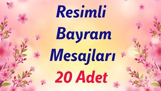 Bayram Mesajları Resimli 20 Adet [upl. by Cath]