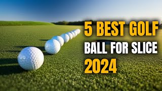 5 Best Golf Ball for Slice in 2024 Top Golf Balls for Battling Slices [upl. by Elkin]