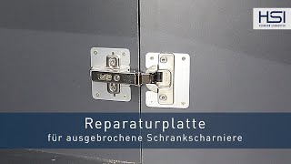 HSI  Reparaturplatte für ausgebrochene Schrankscharniere [upl. by Gram]