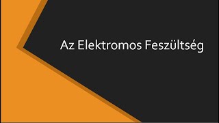 Elektromos FESZÜLTSÉG 🔌💡 [upl. by Neelyad]