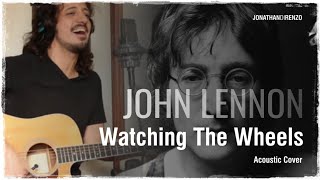 John Lennon  Watching The Wheels Acoustic Cover [upl. by Aderf]