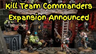 Kill Team Commanders  Grukk Face Rippa is back [upl. by Elvah871]