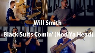 Will Smith  Black Suits Comin  Nod Ya Head  Full Band Cover [upl. by Harias329]