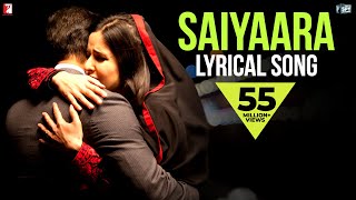 Lyrical Saiyaara Full Song with Lyrics  Ek Tha Tiger  Salman Khan  Katrina Kaif  Kausar Munir [upl. by Yetty423]