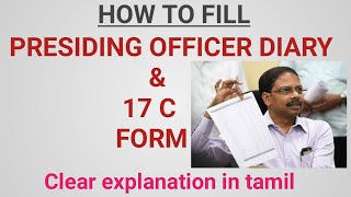 HOW TO FILL PRESIDING OFFICER DIARY amp 17 C FORM  CLEAR EXPLANATION IN TAMIL [upl. by Hibbs935]