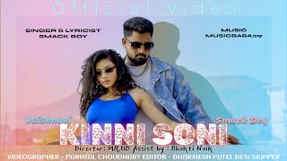 Kinni Soni  Smack boy  Vaishnavi Chikne Official video  2024 [upl. by Hutson358]