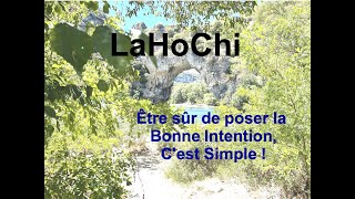 LaHoChi ou LaHoChi 13 Quelle est la Bonne intention à Invoquer [upl. by Bak7]