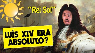 A Verdade NÃO DITA Sobre Luis XIV  Absolutismo [upl. by Okiron]