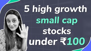 5 high growth small cap stocks under ₹100  Top 5 small cap stocks [upl. by Shaylyn]