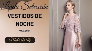 Linda Selección de Vestidos de Noche  Moda 2024 [upl. by Guy241]