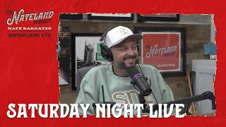 Nateland  Ep 172  Saturday Night Live [upl. by Prescott]