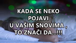 KADA SE NEKO POJAVI U VAŠIM SNOVIMA  TO ZNAČI DA  Mudre Riječi [upl. by Annekahs]