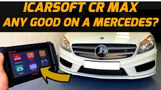 Is the iCarsoft CR MAX any Good on a Mercedes Car THE ANSWER is FINALLY here [upl. by Eidok]