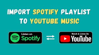 Transfer Spotify Playlists to YouTube or YouTube Music [upl. by Tarfe]