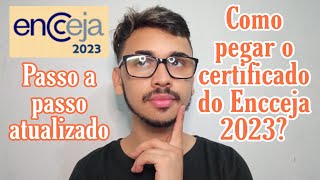 CERTIFICADO DO ENCCEJA 2023 DISPONÍVEL  COMO PEGAR [upl. by Aisac711]