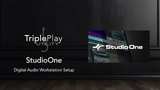 TriplePlay Utility DAW Setup  08  Studio One [upl. by Patterson147]