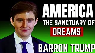 Barron Trump  America The Sanctuary Of Dreams [upl. by Neemsaj]