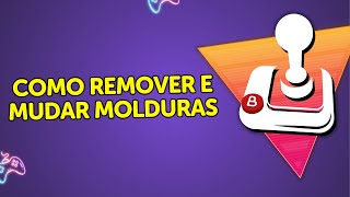 BATOCERA Como Remover e Mudar Molduras [upl. by Rodmann87]