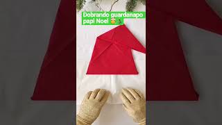 COMO DOBRAR GUARDANAPO  Para o Natal natal christmas natal2023 façavocêmesmo diydenatal diy [upl. by Maureen]