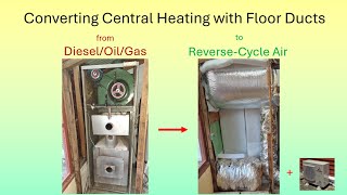 Converting a central heating system from OilGasDiesel to ReverseCycle ACHeat Pump [upl. by Cowan]