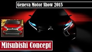 Mitsubishi Concept at Geneva Motor Show 2015 its look a like the 2013 XRPHEV [upl. by Descombes134]